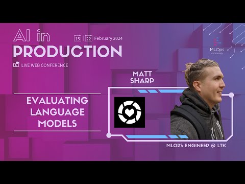 Matthew Sharp speaking about evaluating language models at the AI in Production conference